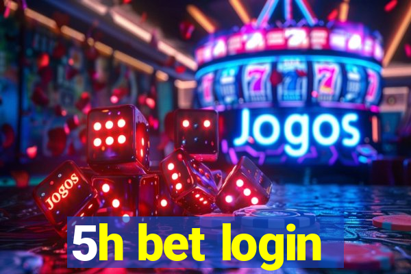 5h bet login